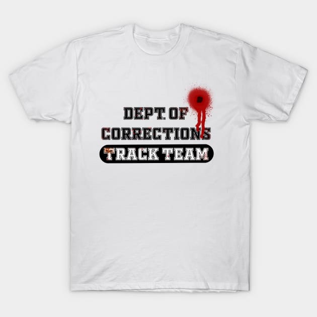 Department of Corrections Track Team Funny Jail Inmate T-Shirt by IntrendsicStudios